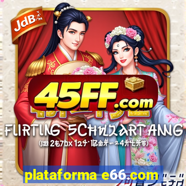 plataforma e66.com